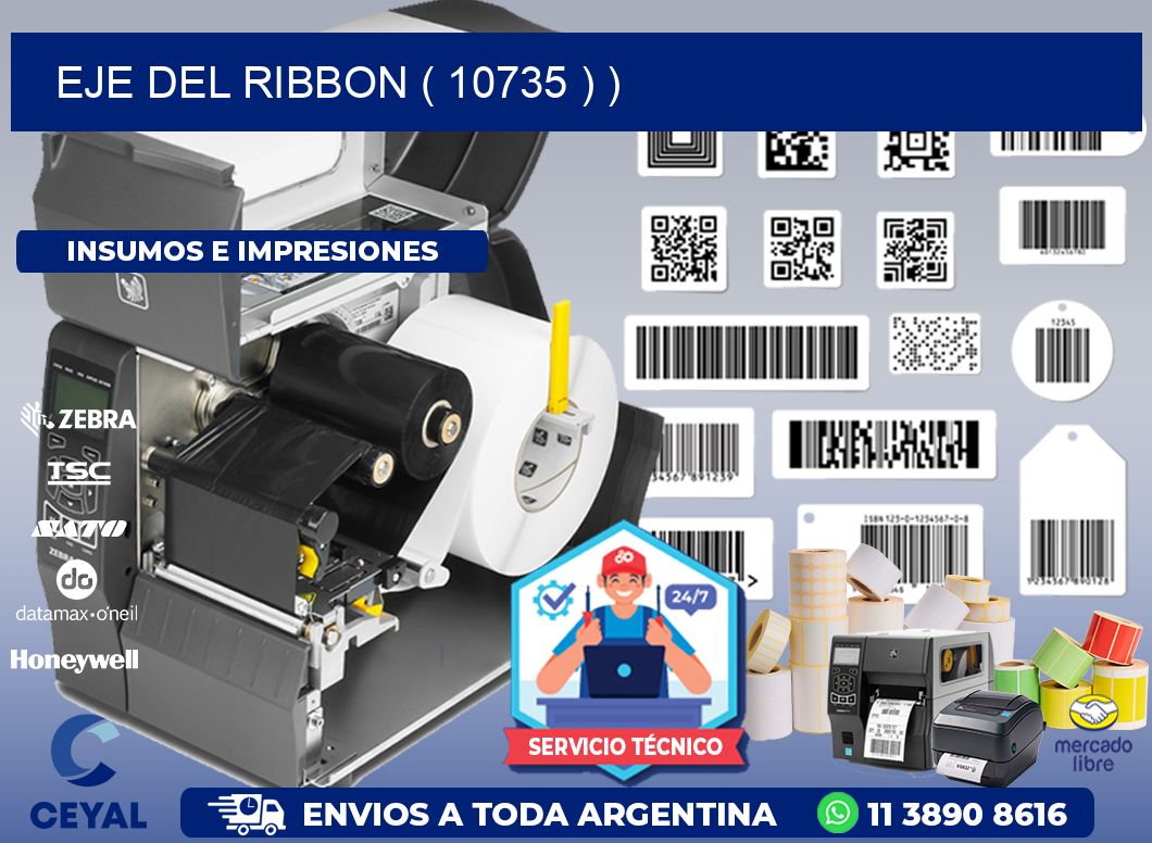 EJE DEL RIBBON ( 10735 ) )