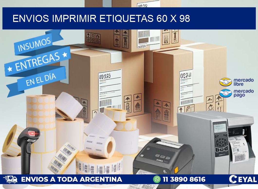 ENVIOS IMPRIMIR ETIQUETAS 60 x 98