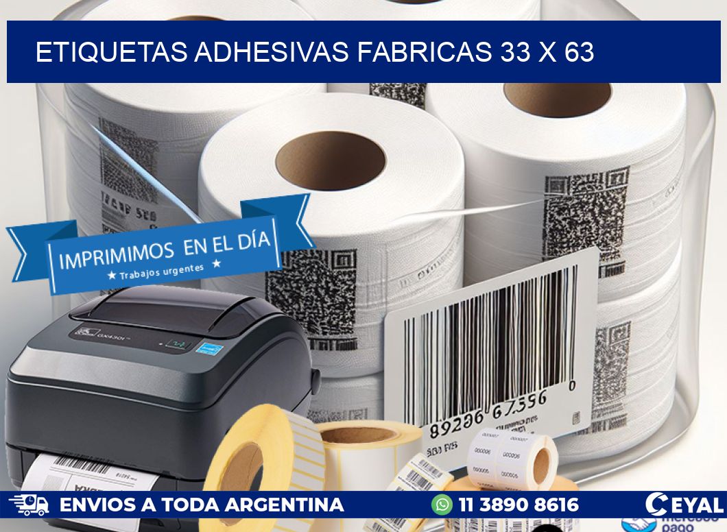 ETIQUETAS ADHESIVAS FABRICAS 33 x 63