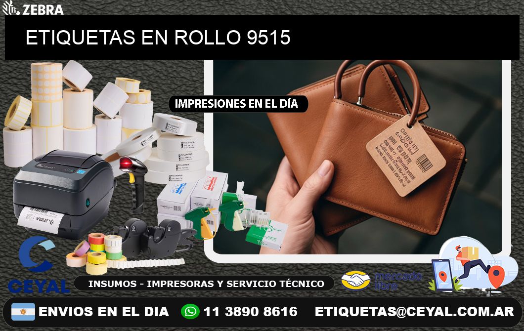 ETIQUETAS EN ROLLO 9515