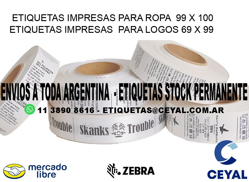 ETIQUETAS IMPRESAS PARA ROPA  99 x 100 ETIQUETAS IMPRESAS  PARA LOGOS 69 x 99