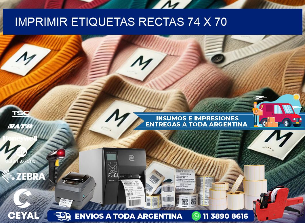 IMPRIMIR ETIQUETAS RECTAS 74 x 70