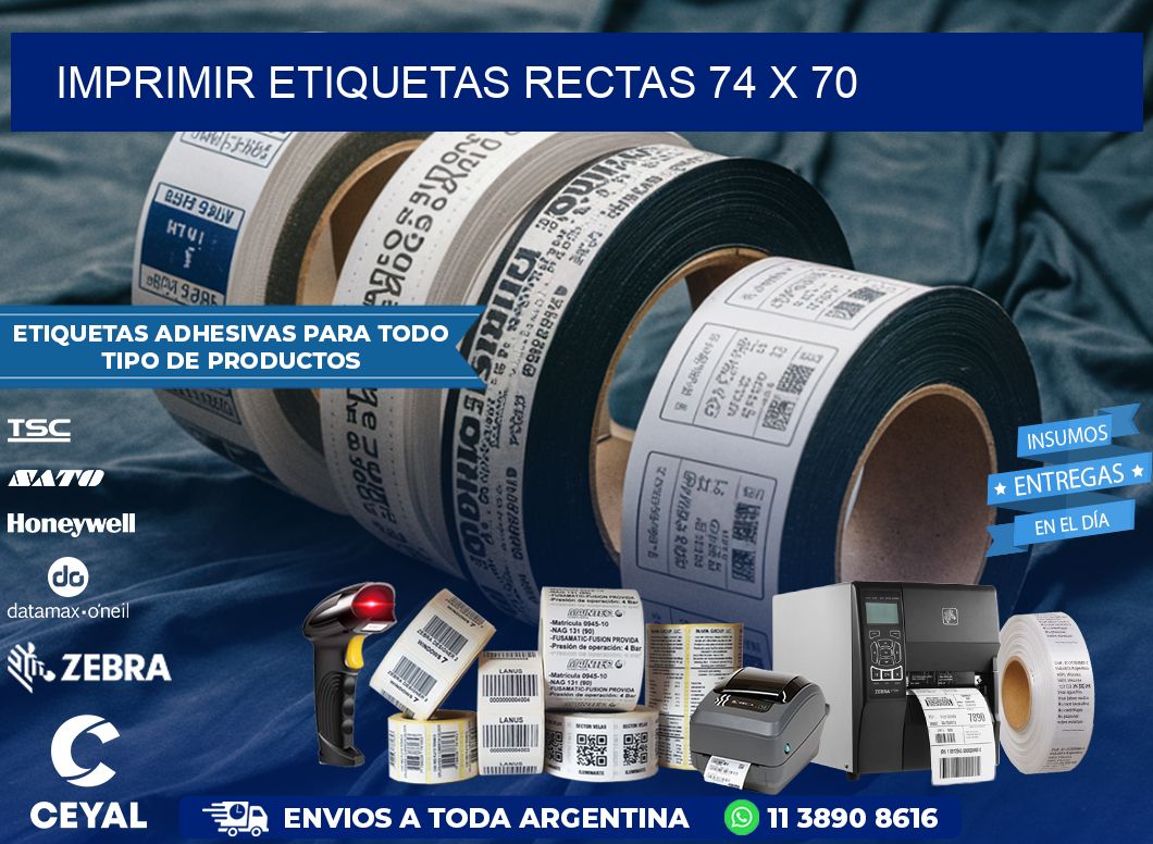 IMPRIMIR ETIQUETAS RECTAS 74 x 70