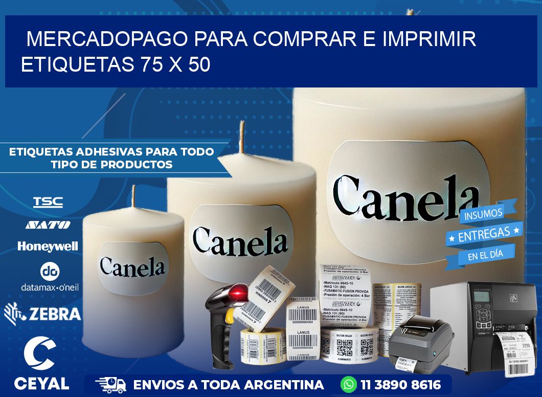 MERCADOPAGO PARA COMPRAR E IMPRIMIR ETIQUETAS 75 x 50