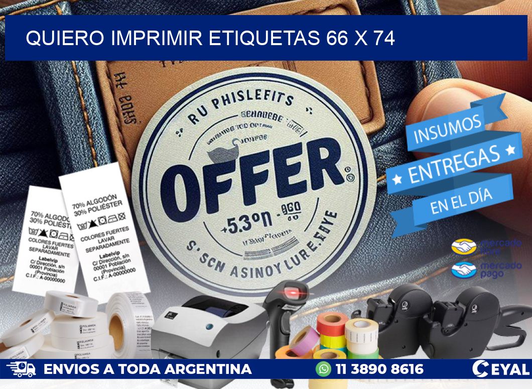 QUIERO IMPRIMIR ETIQUETAS 66 x 74