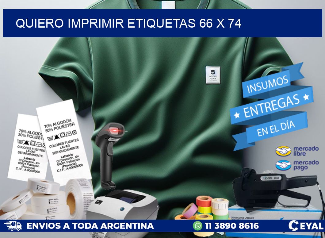 QUIERO IMPRIMIR ETIQUETAS 66 x 74