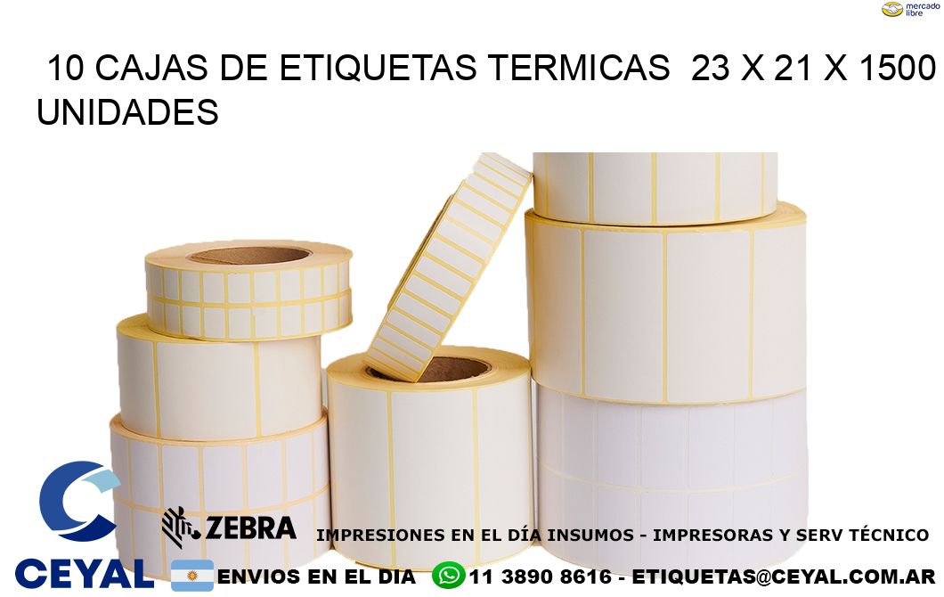 10 CAJAS DE ETIQUETAS TERMICAS  23 x 21 X 1500 UNIDADES