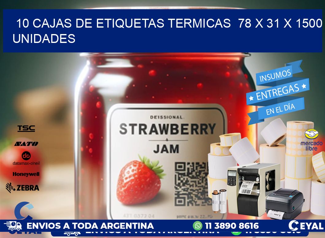 10 CAJAS DE ETIQUETAS TERMICAS  78 x 31 X 1500 UNIDADES