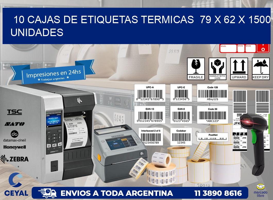 10 CAJAS DE ETIQUETAS TERMICAS  79 x 62 X 1500 UNIDADES