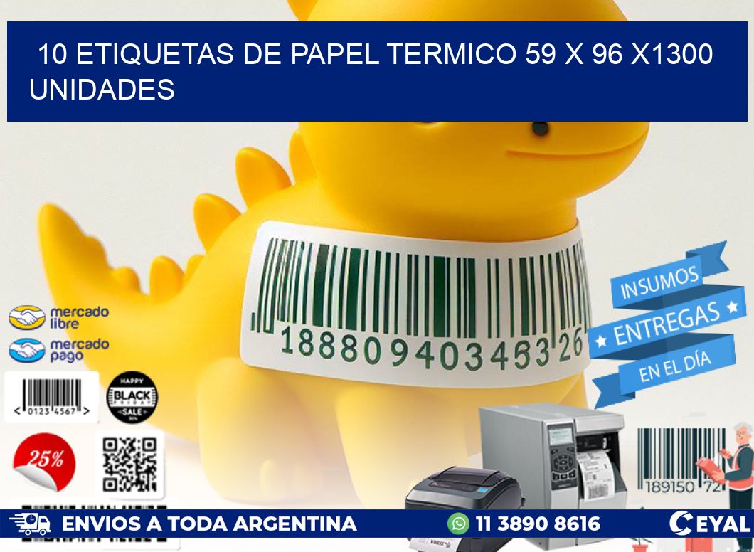 10 ETIQUETAS DE PAPEL TERMICO 59 x 96 X1300 UNIDADES