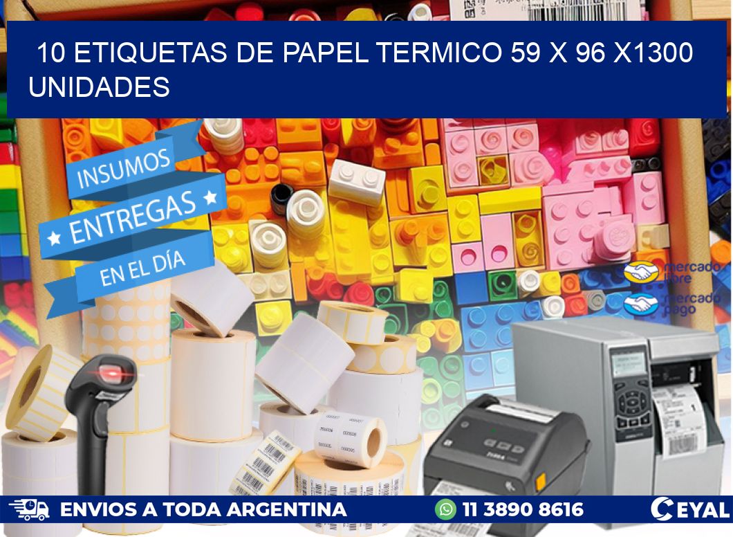 10 ETIQUETAS DE PAPEL TERMICO 59 x 96 X1300 UNIDADES