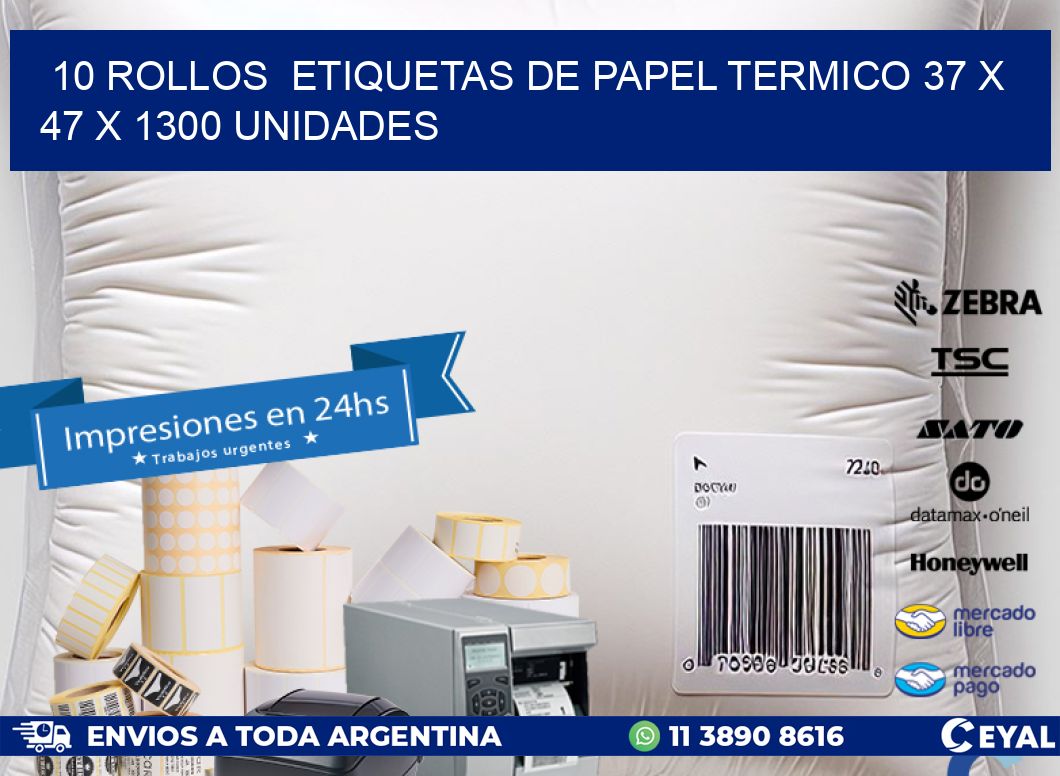 10 ROLLOS  ETIQUETAS DE PAPEL TERMICO 37 x 47 X 1300 UNIDADES