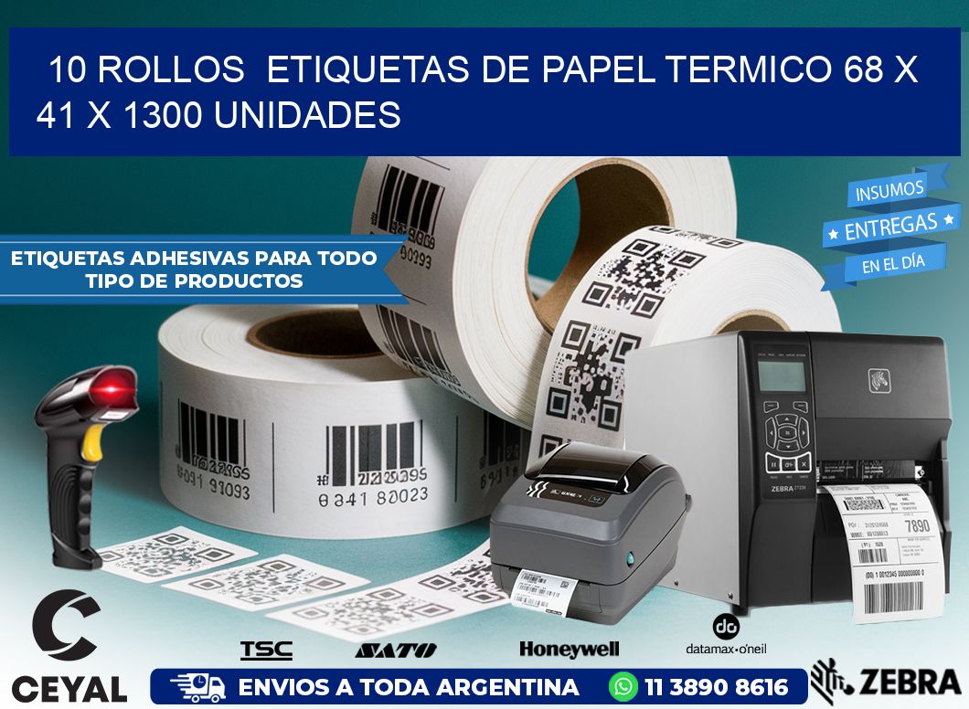 10 ROLLOS  ETIQUETAS DE PAPEL TERMICO 68 x 41 X 1300 UNIDADES