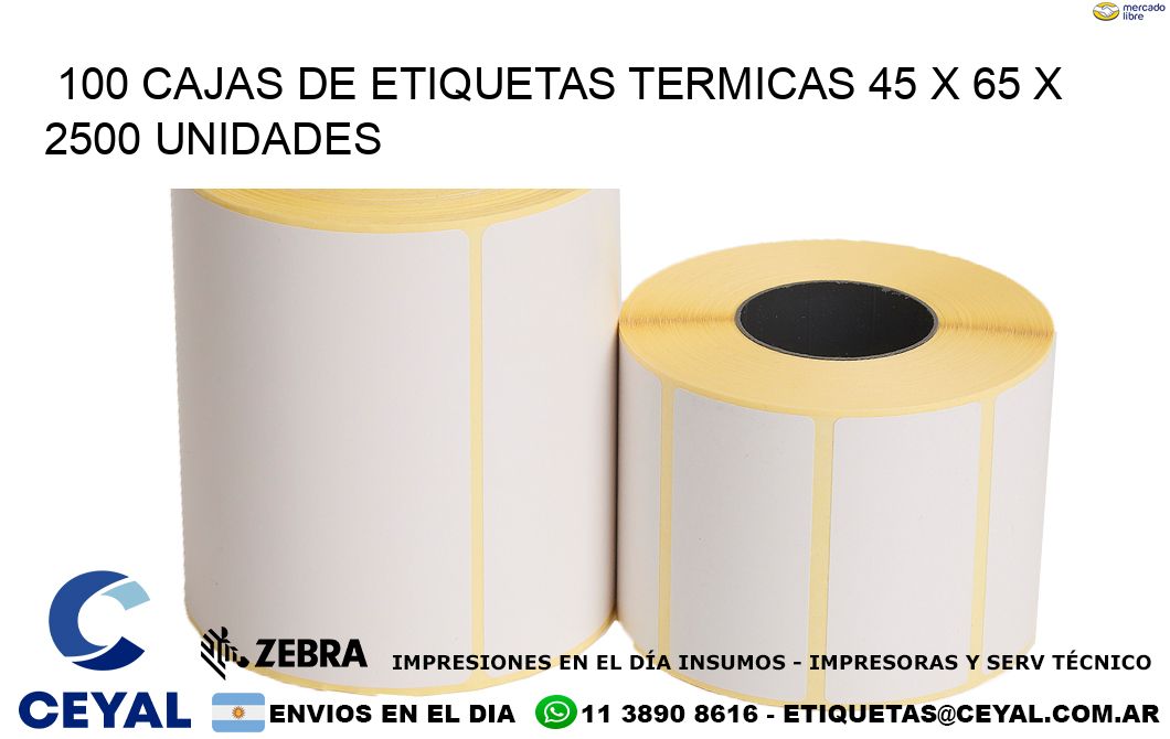 100 CAJAS DE ETIQUETAS TERMICAS 45 x 65 X 2500 UNIDADES