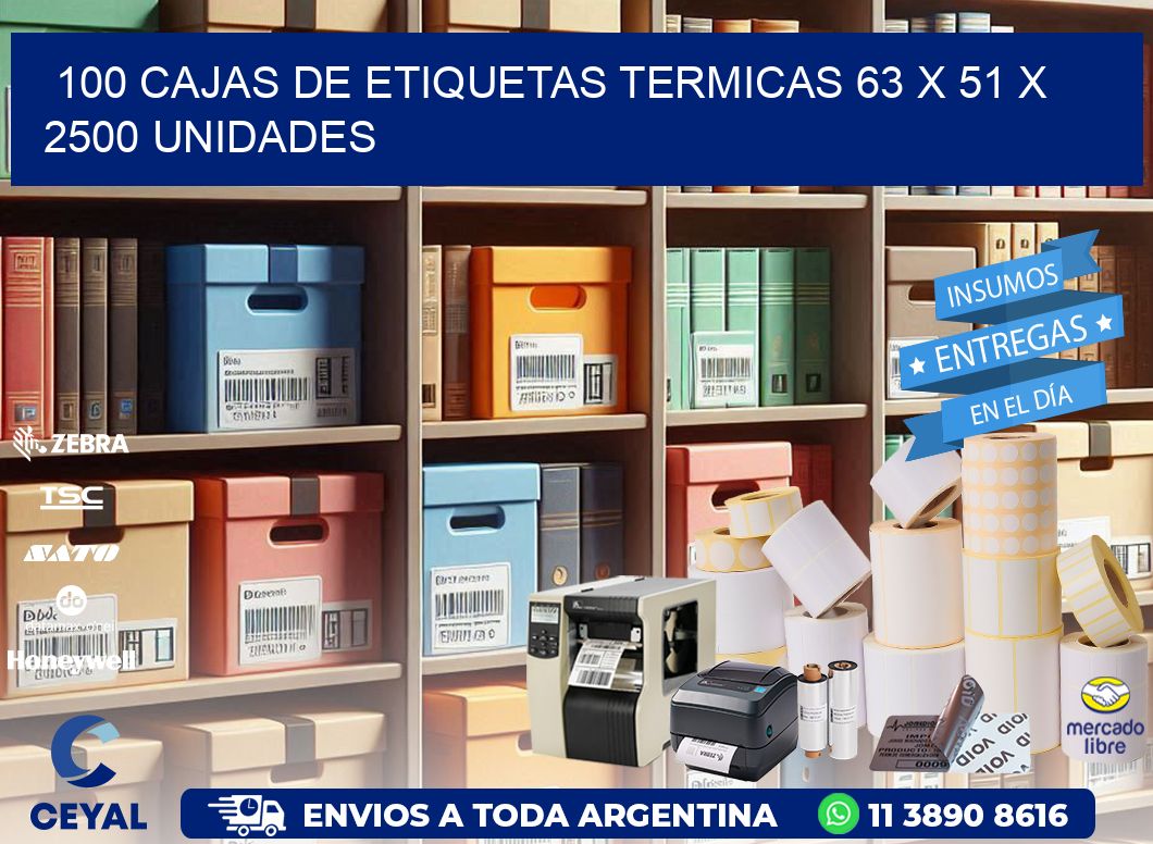 100 CAJAS DE ETIQUETAS TERMICAS 63 x 51 X 2500 UNIDADES