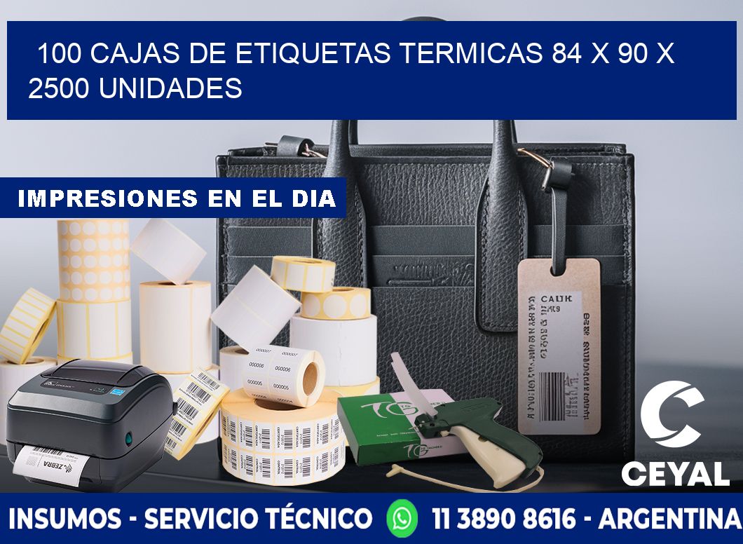 100 CAJAS DE ETIQUETAS TERMICAS 84 x 90 X 2500 UNIDADES