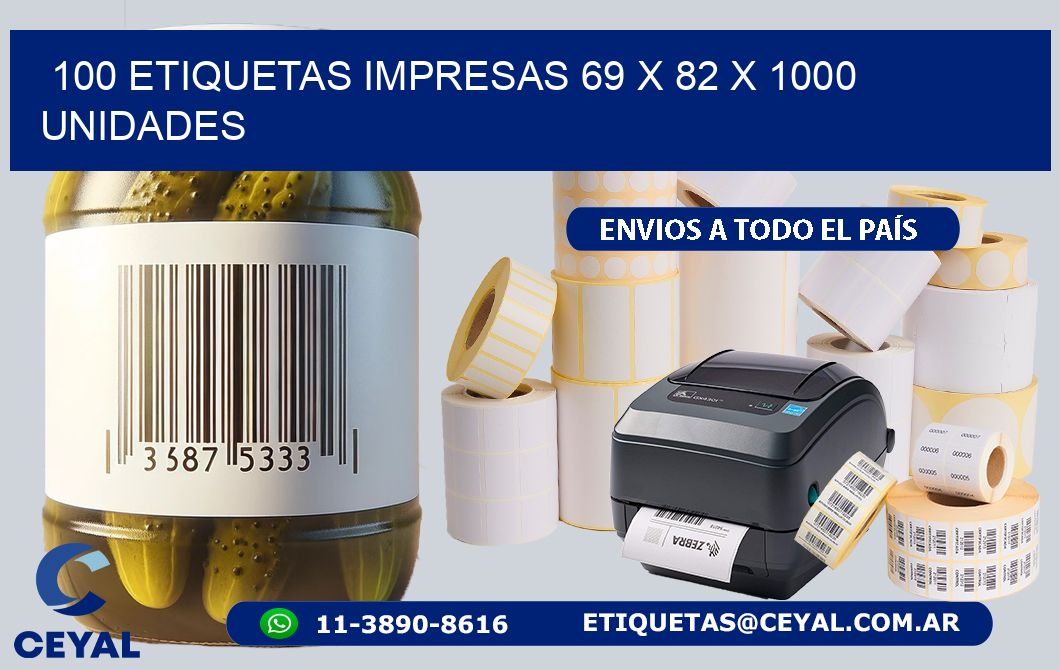 100 ETIQUETAS IMPRESAS 69 x 82 X 1000 UNIDADES