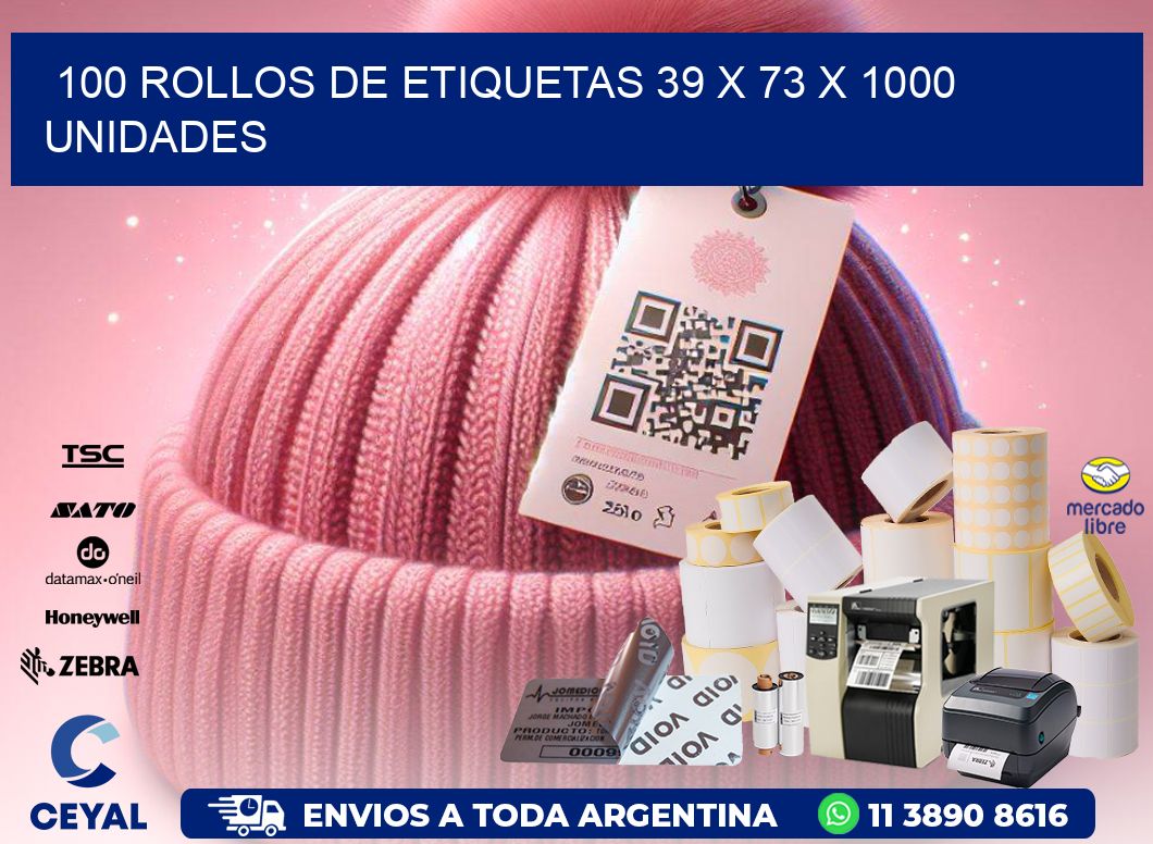 100 ROLLOS DE ETIQUETAS 39 x 73 X 1000 UNIDADES