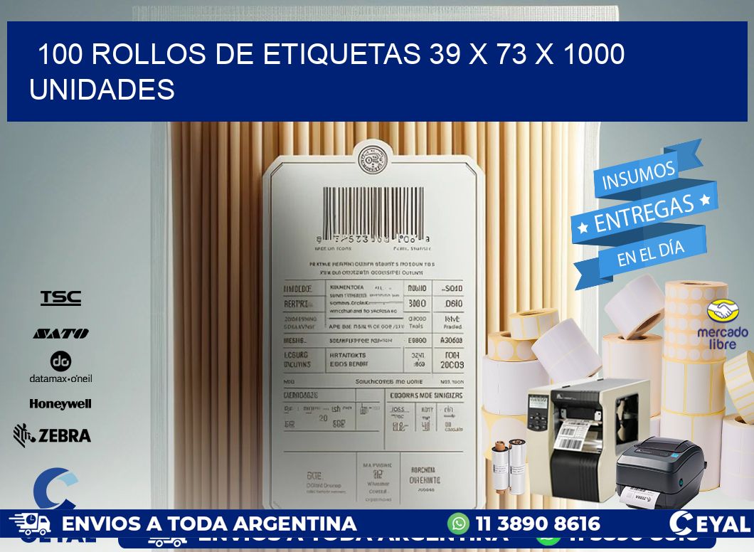 100 ROLLOS DE ETIQUETAS 39 x 73 X 1000 UNIDADES