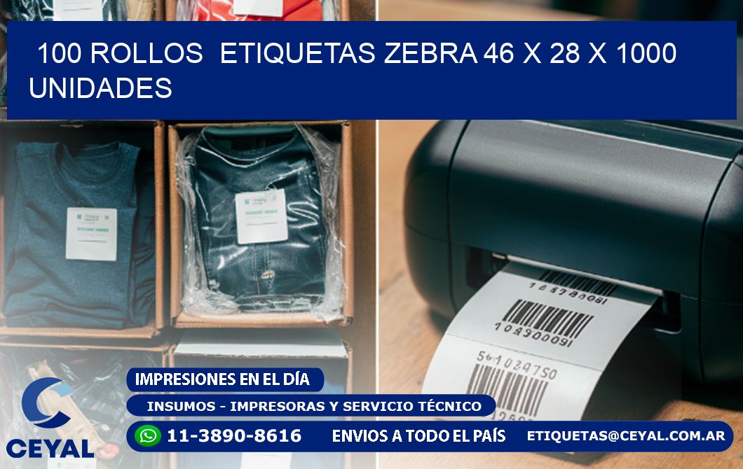 100 ROLLOS  ETIQUETAS ZEBRA 46 x 28 X 1000 UNIDADES