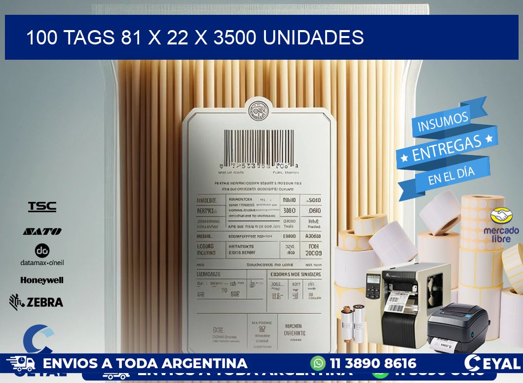 100 TAGS 81 x 22 X 3500 UNIDADES