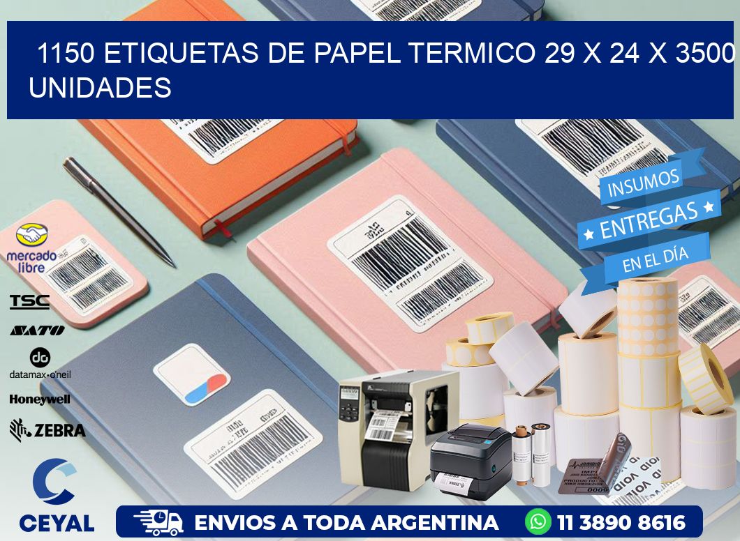 1150 ETIQUETAS DE PAPEL TERMICO 29 x 24 X 3500 UNIDADES