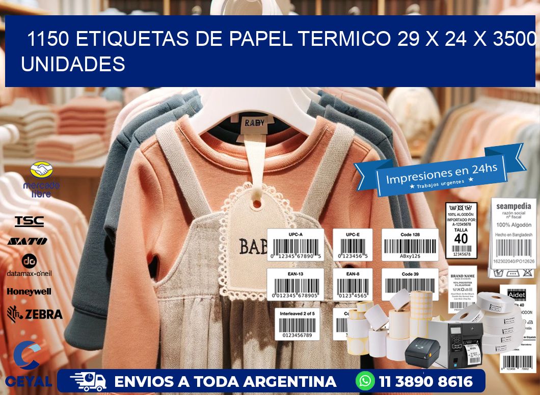 1150 ETIQUETAS DE PAPEL TERMICO 29 x 24 X 3500 UNIDADES