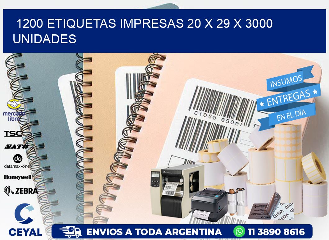 1200 ETIQUETAS IMPRESAS 20 x 29 X 3000 UNIDADES