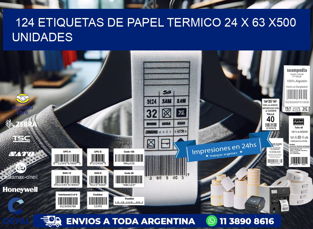 124 ETIQUETAS DE PAPEL TERMICO 24 x 63 x500 UNIDADES