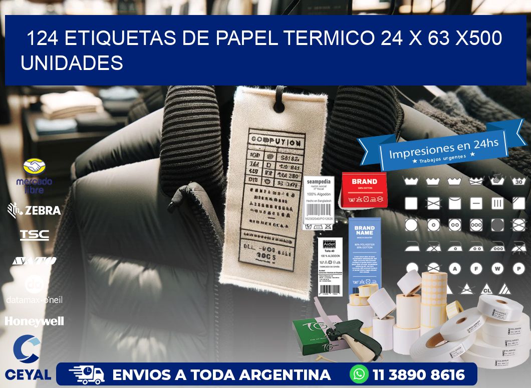 124 ETIQUETAS DE PAPEL TERMICO 24 x 63 x500 UNIDADES