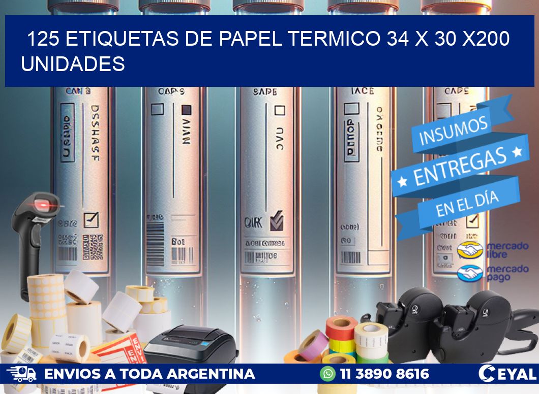 125 ETIQUETAS DE PAPEL TERMICO 34 x 30 x200 UNIDADES