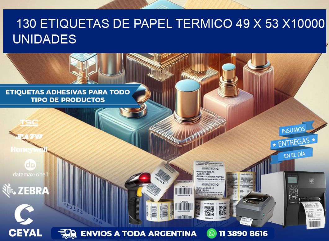 130 ETIQUETAS DE PAPEL TERMICO 49 x 53 X10000 UNIDADES