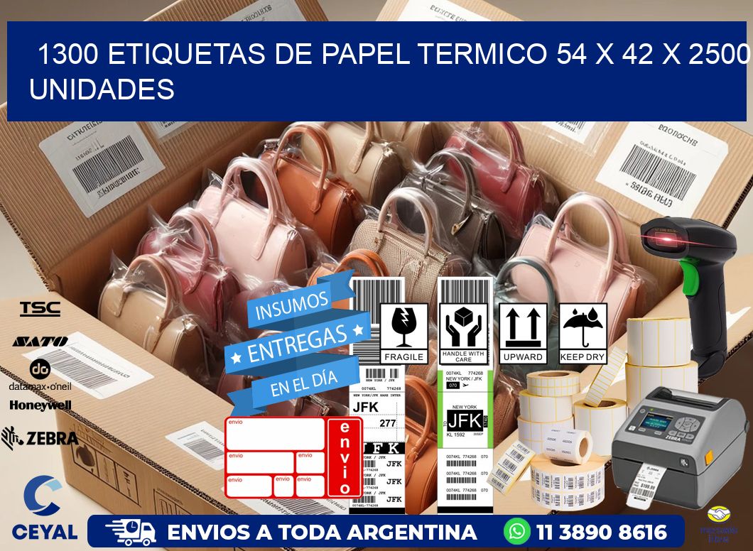 1300 ETIQUETAS DE PAPEL TERMICO 54 x 42 X 2500 UNIDADES