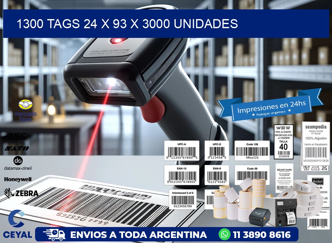 1300 TAGS 24 x 93 X 3000 UNIDADES