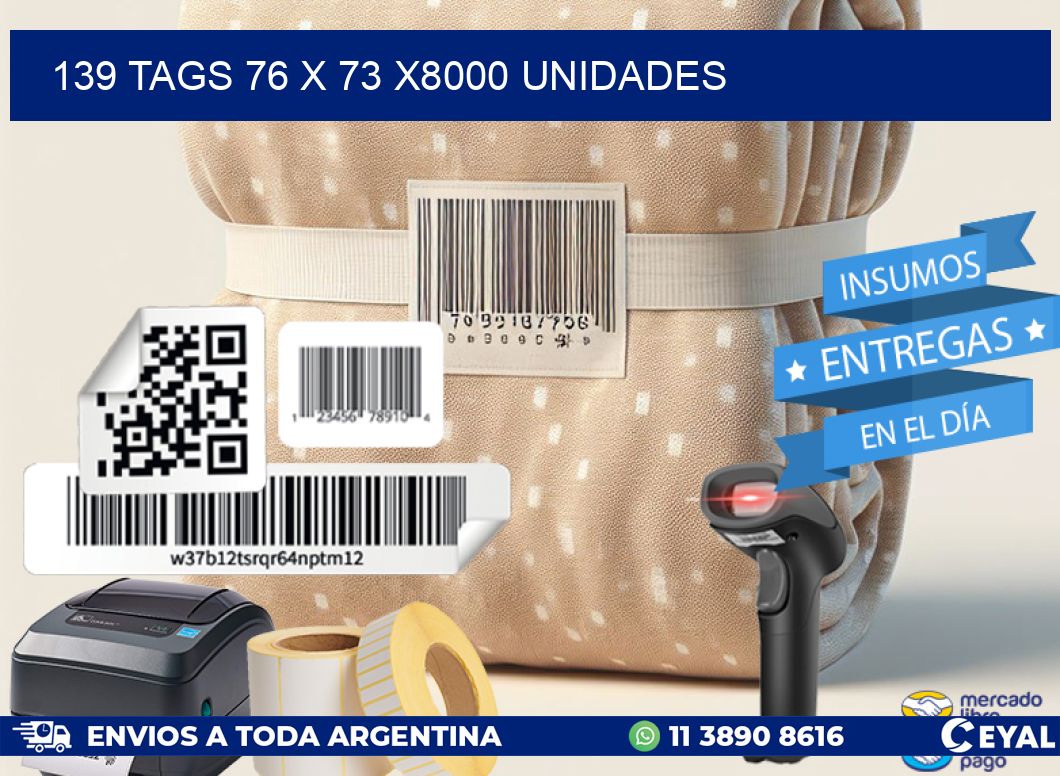 139 TAGS 76 x 73 X8000 UNIDADES