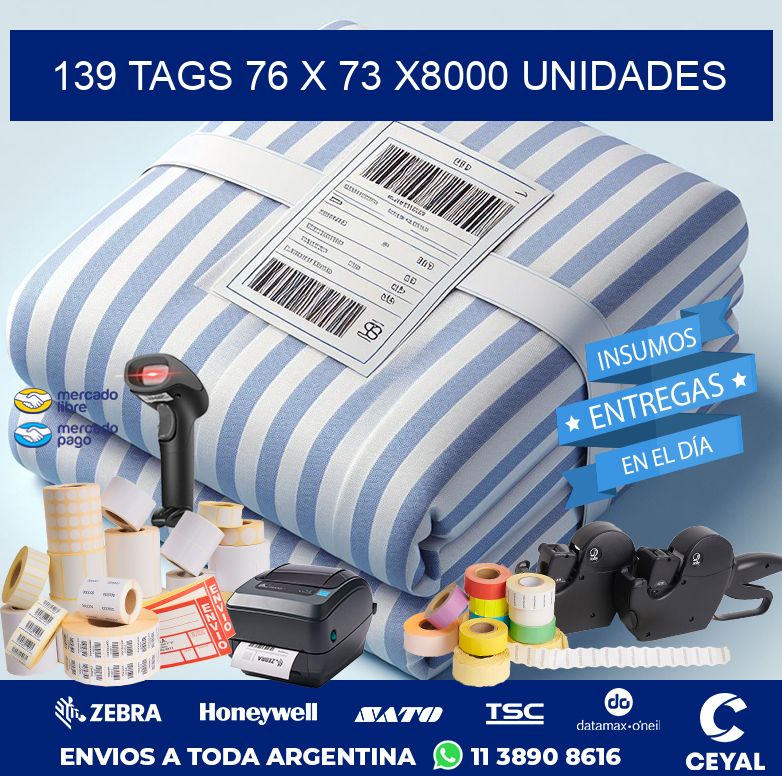 139 TAGS 76 x 73 X8000 UNIDADES