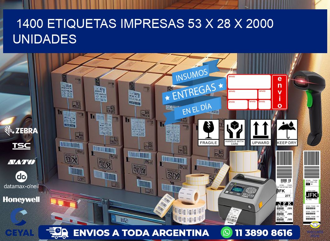 1400 ETIQUETAS IMPRESAS 53 x 28 X 2000 UNIDADES