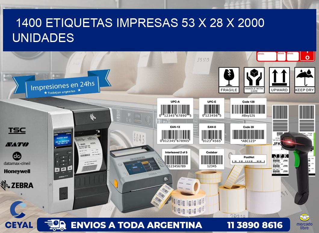 1400 ETIQUETAS IMPRESAS 53 x 28 X 2000 UNIDADES