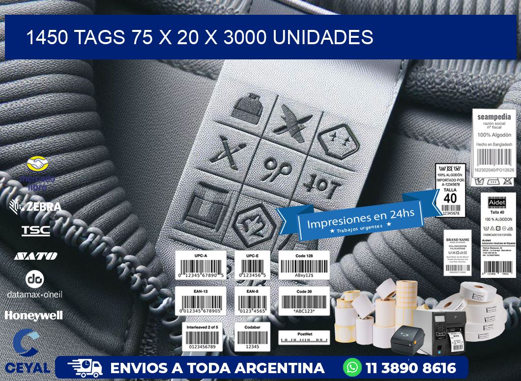 1450 TAGS 75 x 20 X 3000 UNIDADES