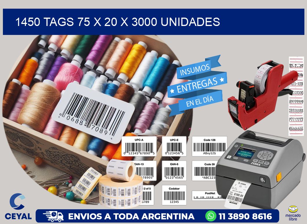 1450 TAGS 75 x 20 X 3000 UNIDADES