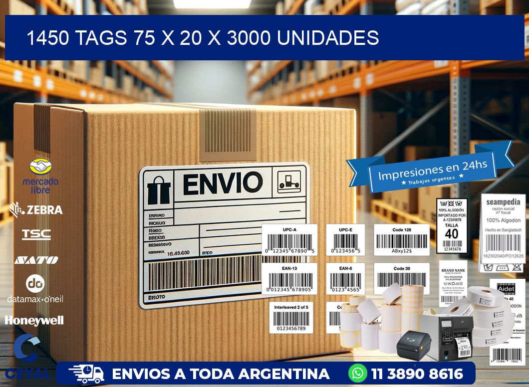 1450 TAGS 75 x 20 X 3000 UNIDADES