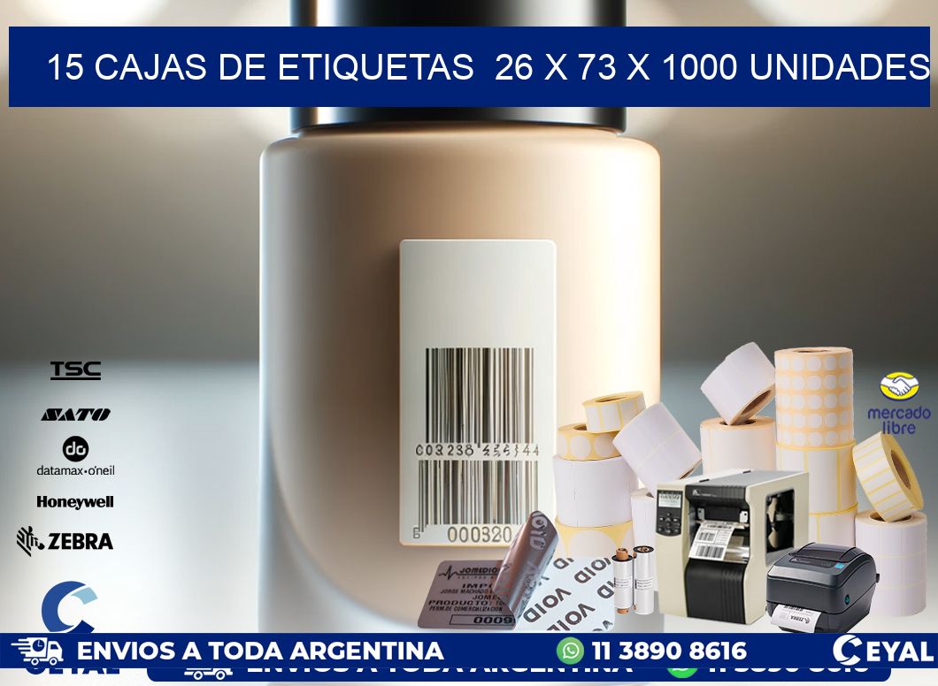 15 CAJAS DE ETIQUETAS  26 x 73 X 1000 UNIDADES