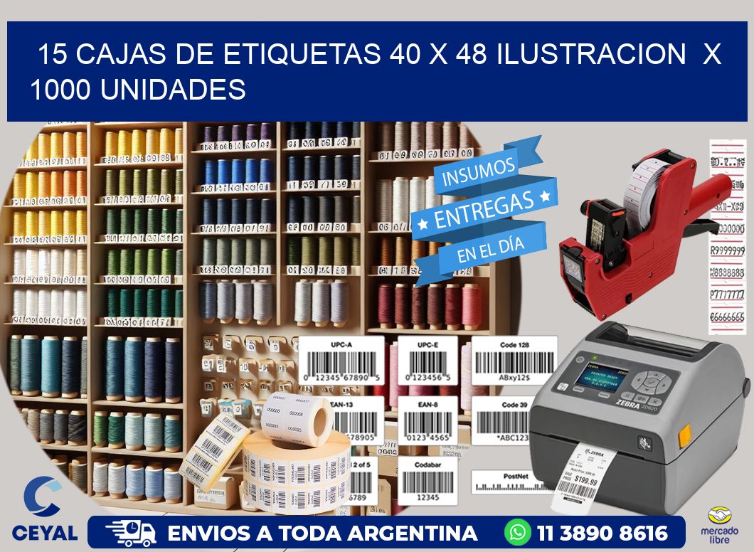 15 CAJAS DE ETIQUETAS 40 x 48 ILUSTRACION  X 1000 UNIDADES