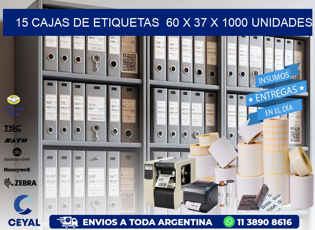 15 CAJAS DE ETIQUETAS  60 x 37 X 1000 UNIDADES