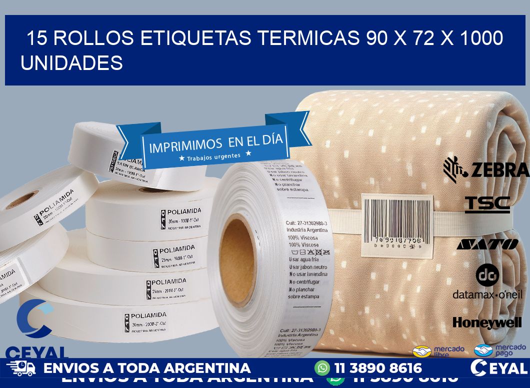 15 ROLLOS ETIQUETAS TERMICAS 90 x 72 X 1000 UNIDADES