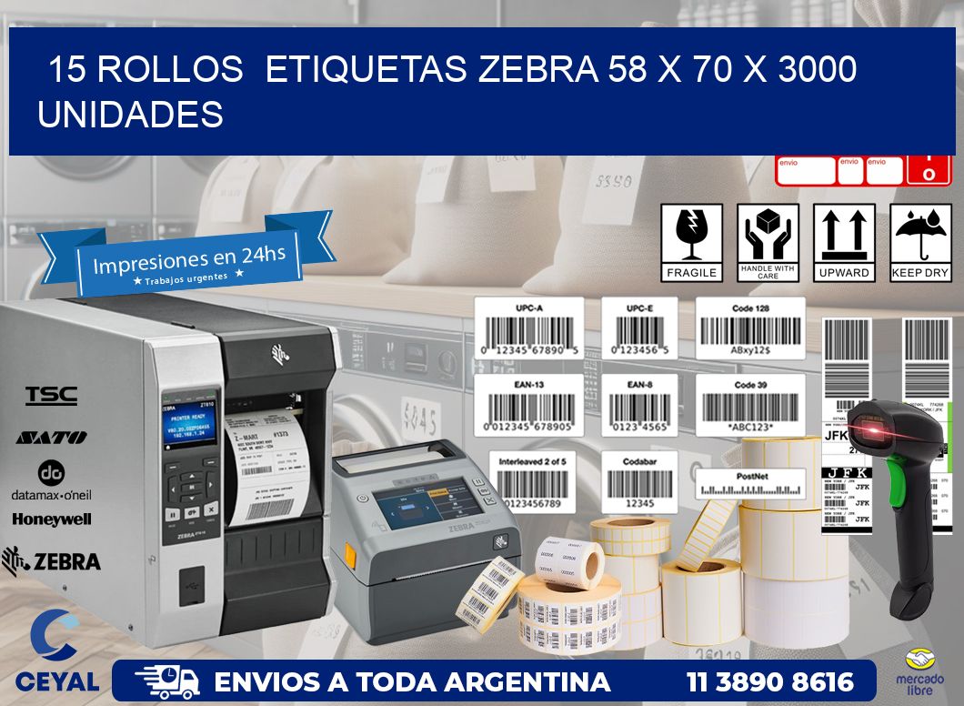 15 ROLLOS  ETIQUETAS ZEBRA 58 x 70 X 3000 UNIDADES