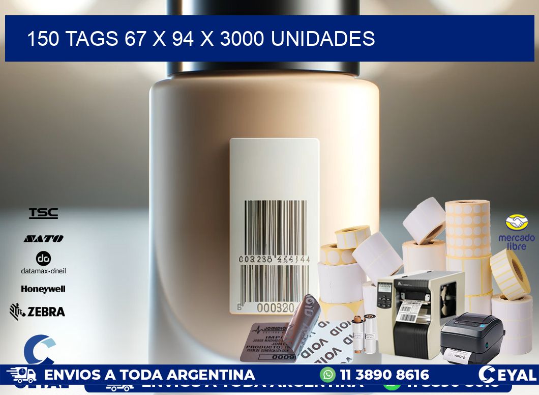 150 TAGS 67 x 94 X 3000 UNIDADES