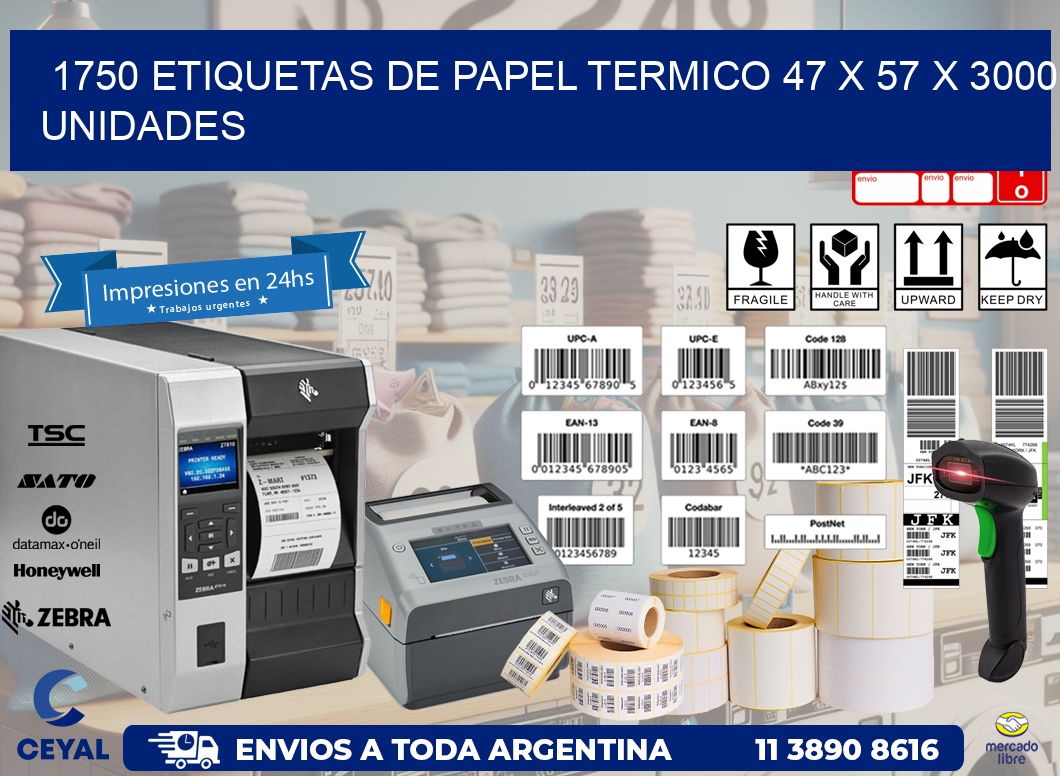 1750 ETIQUETAS DE PAPEL TERMICO 47 x 57 X 3000 UNIDADES