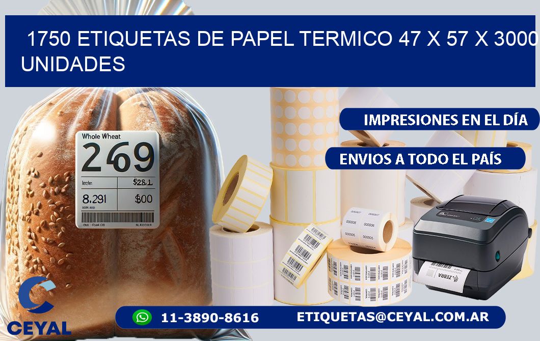 1750 ETIQUETAS DE PAPEL TERMICO 47 x 57 X 3000 UNIDADES