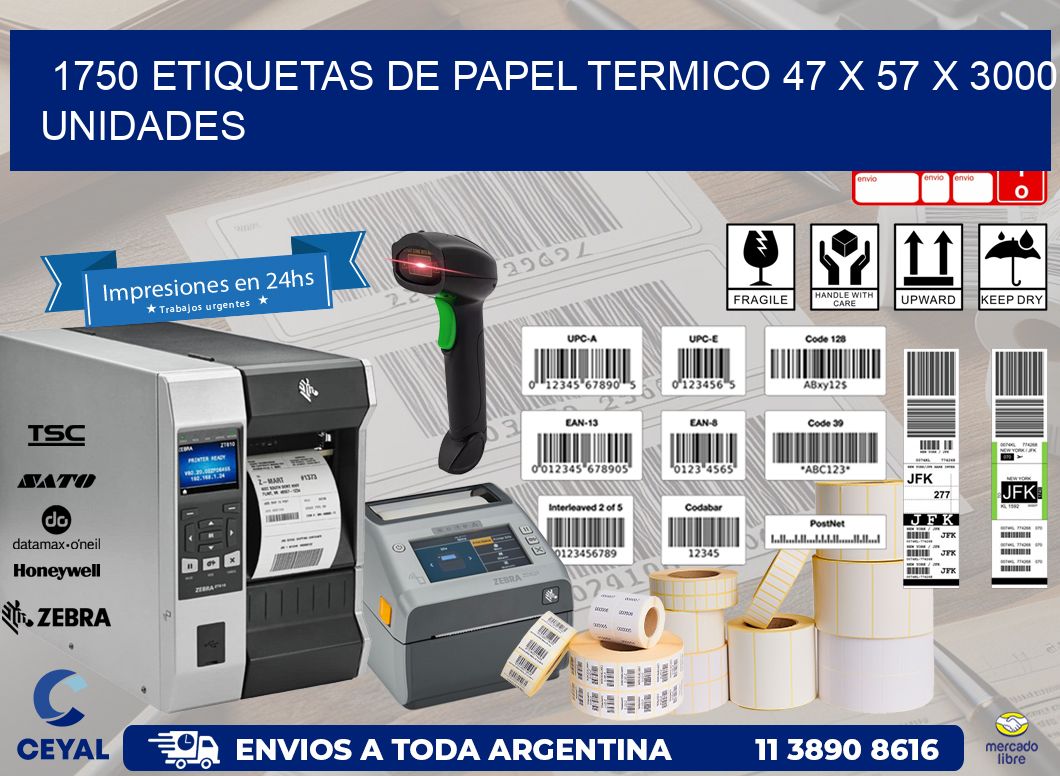 1750 ETIQUETAS DE PAPEL TERMICO 47 x 57 X 3000 UNIDADES